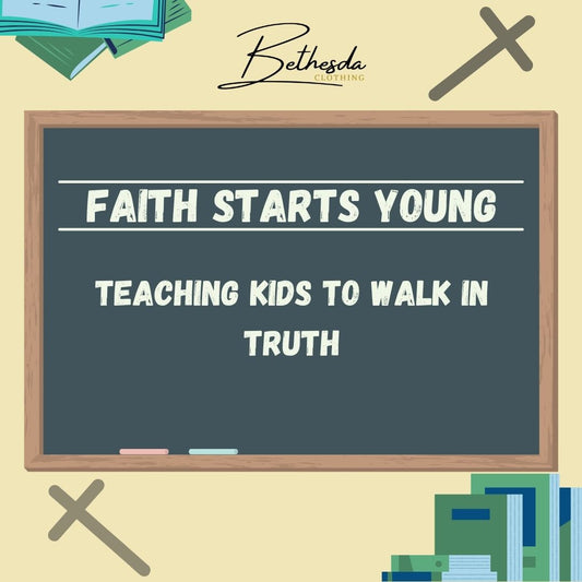 Teaching Kids to Walk in Truth