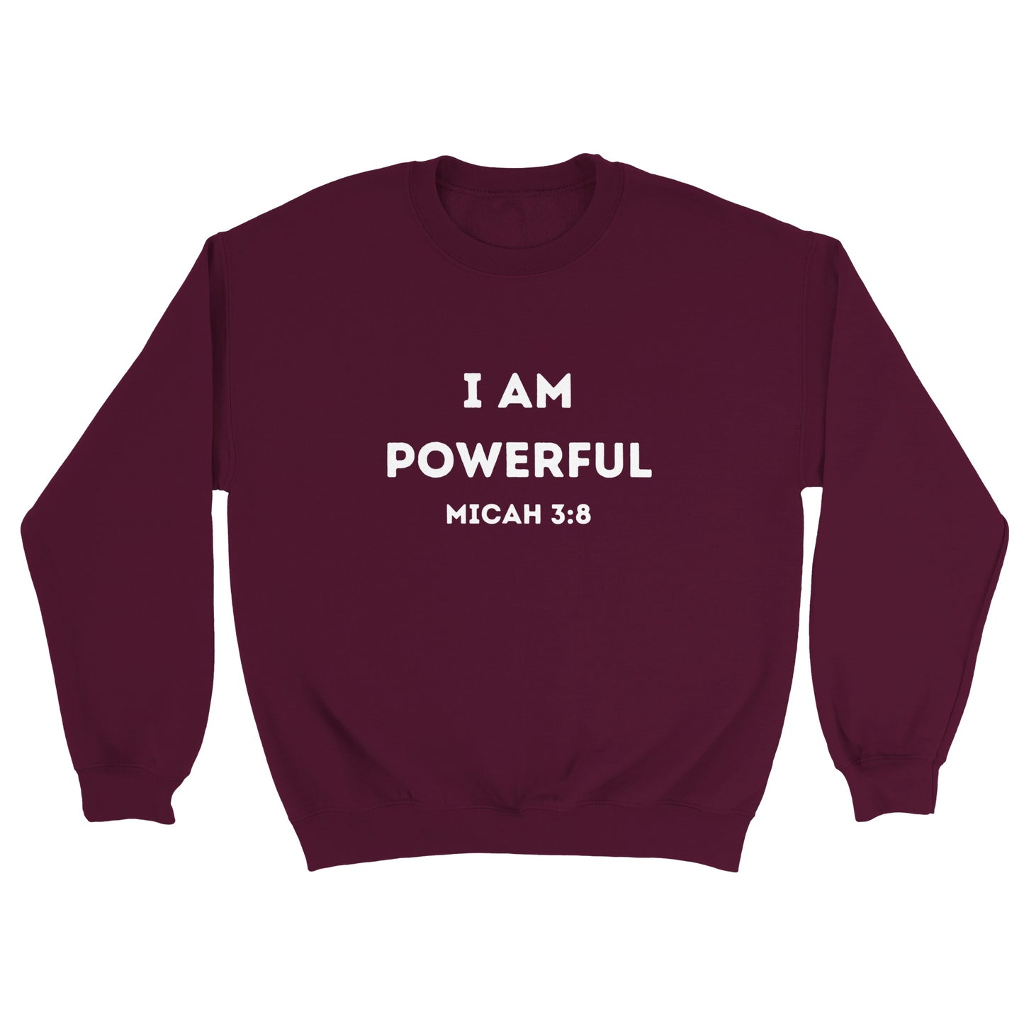 I am Powerful Christian Sweatshirt