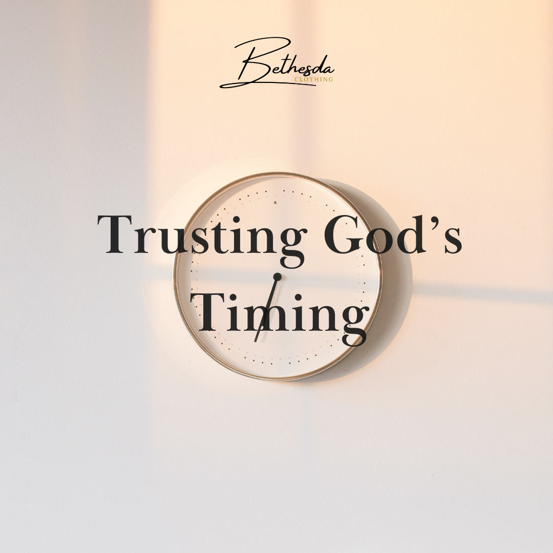 Trusting God’s Timing