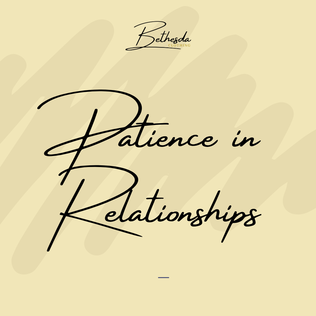 Patience in Relationships