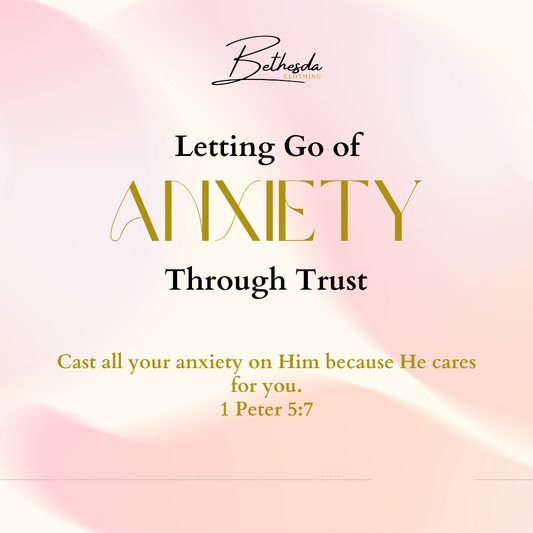 Letting Go of Anxiety Through Trust