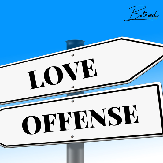 Choosing Love Over Offense