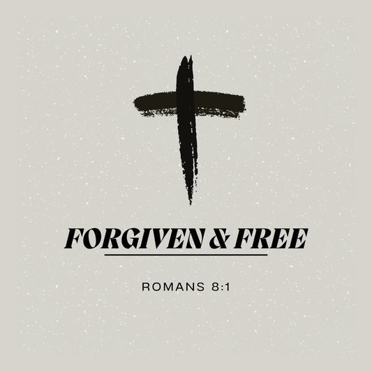 Forgiven and Free