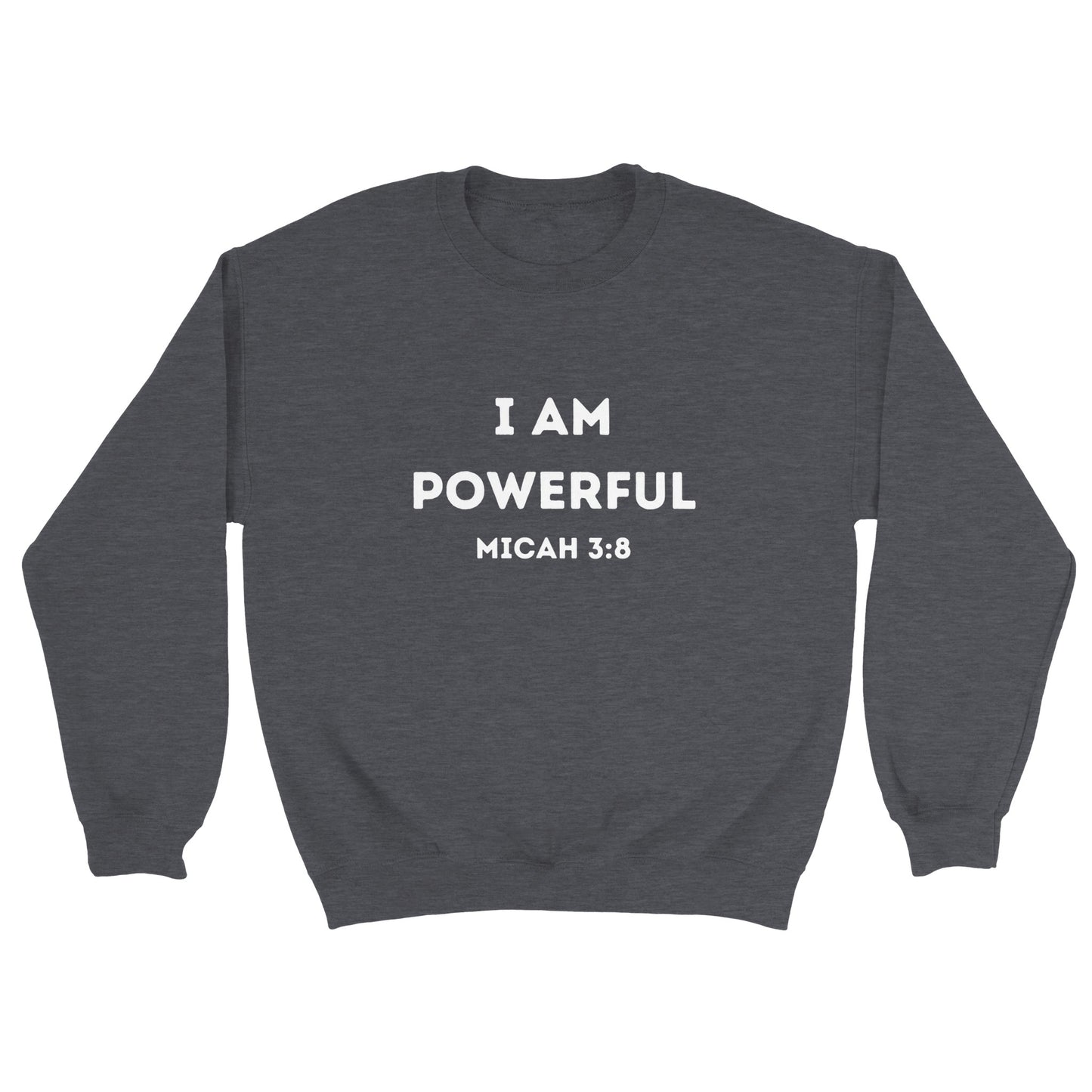 I am Powerful Christian Sweatshirt