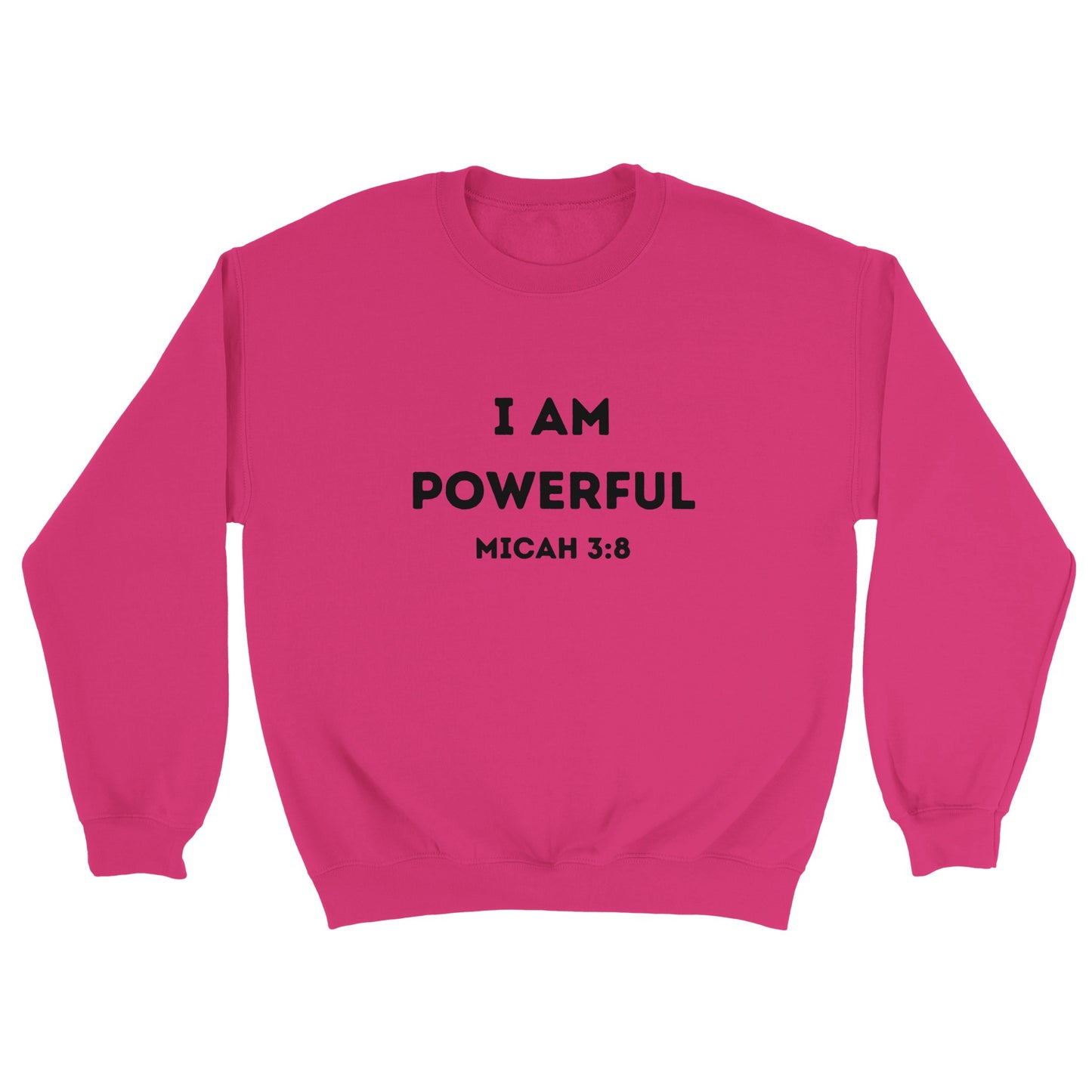 I am Powerful Christian Sweatshirt