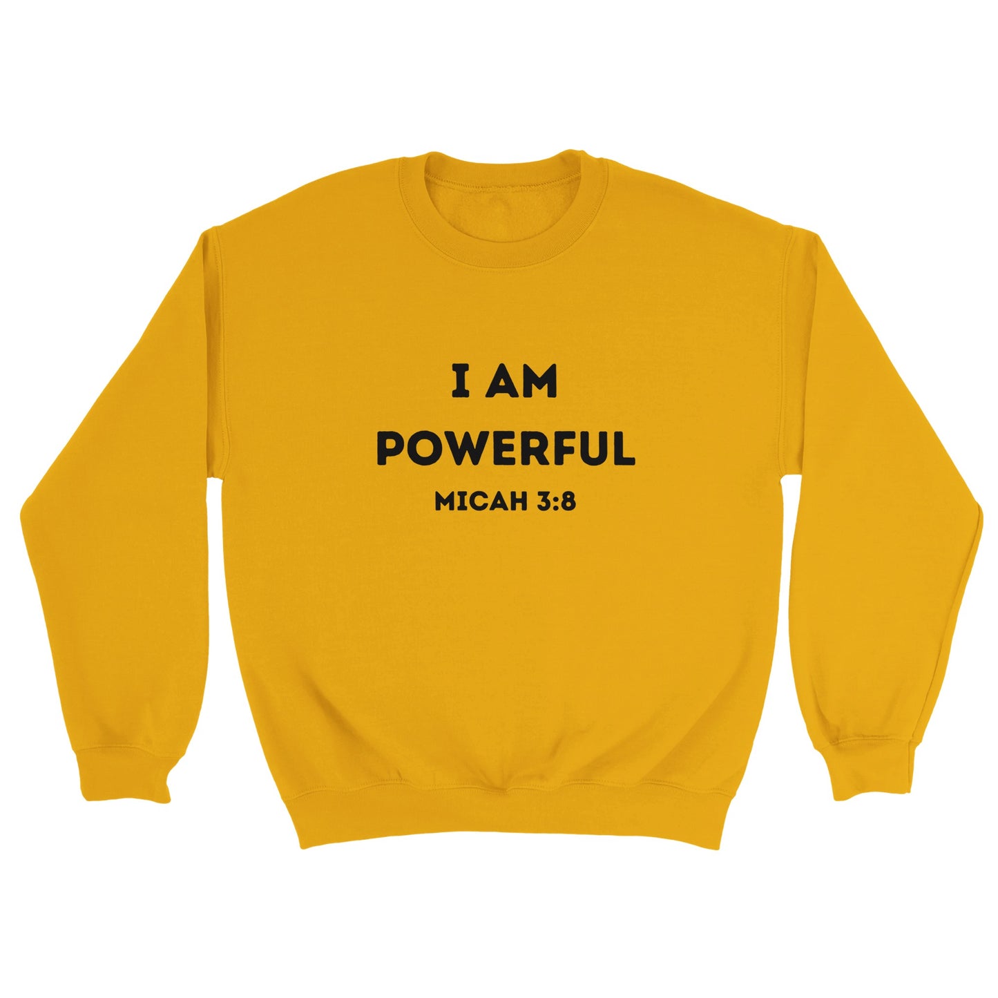 I am Powerful Christian Sweatshirt